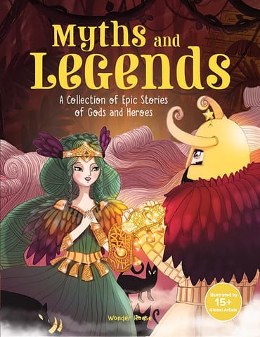 Myths And Legends A Collection Of Epic Stories Of Gods And Heroes