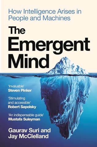 The Emergent Mind How Intelligence Arises In People And Machines