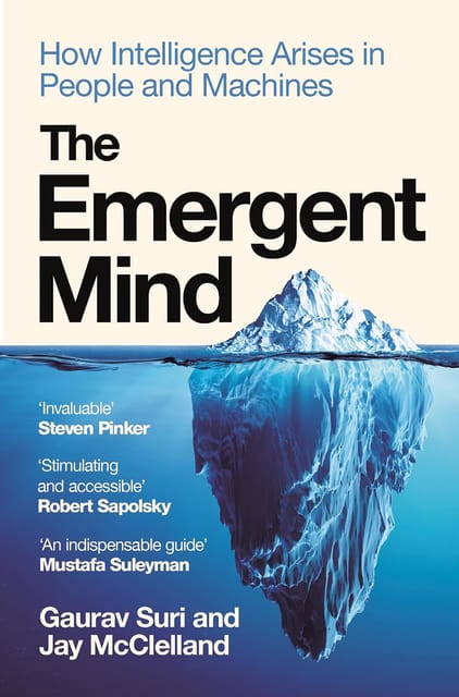 The Emergent Mind How Intelligence Arises In People And Machines