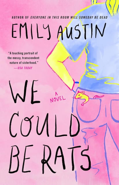 We Could Be Rats A Novel