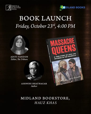 Massacre Queens True Story Of Love And Revenge In The Chambals