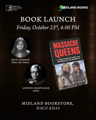 Massacre Queens True Story Of Love And Revenge In The Chambals