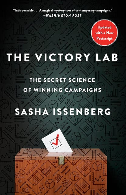 The Victory Lab The Secret Science Of Winning Campaigns