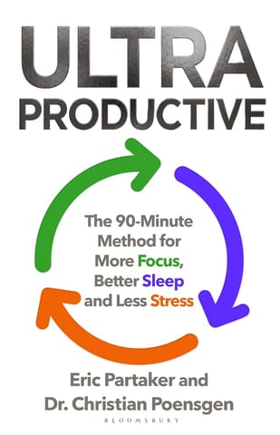 Ultraproductive The 90-minute Method To Transform Focus, Sleep And Stress