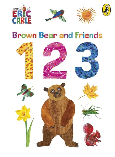 Brown Bear And Friends 123 The Perfect Introduction For Little Ones Learning About Numbers
