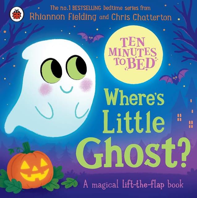 Ten Minutes To Bed Wheres Little Ghost?