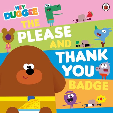 Hey Duggee The Please And Thank You Badge