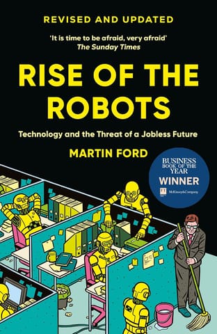 Rise Of The Robots Ft And Mckinsey Business Book Of The Year