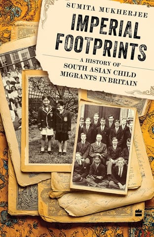 Imperial Footprints A History Of South Asian Child Migrants In Britain