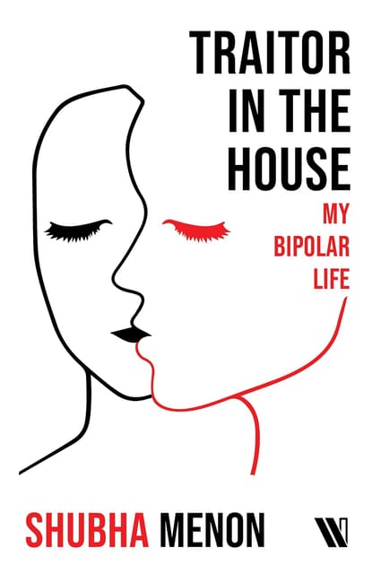 Traitor In The House My Bipolar Life