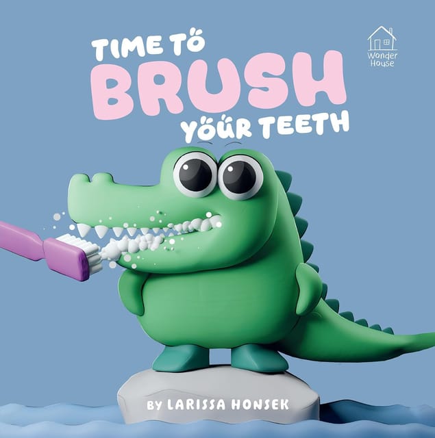Time To Brush Your Teeth