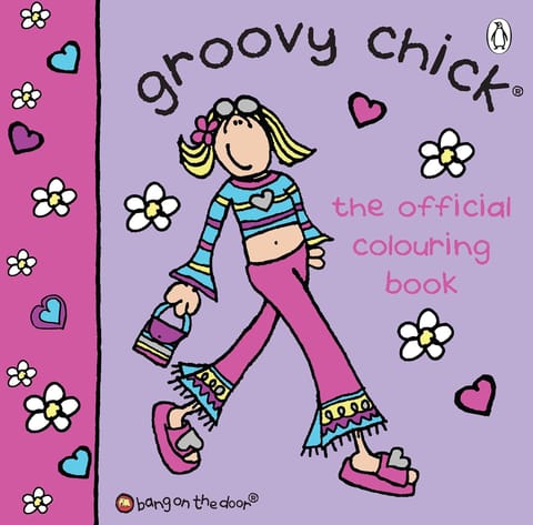 Groovy Chick The Official Colouring Book The Ultimate Nostalgic Activity Featuring Your Favourite 90s Icon