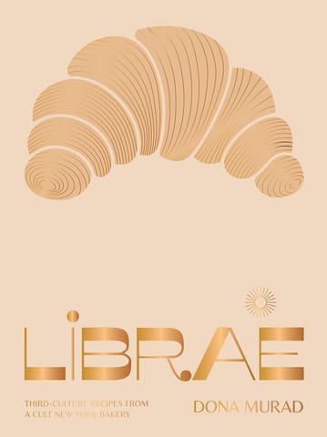 Librae Third-culture Recipes From A Cult New York Bakery