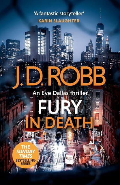 Fury In Death An Eve Dallas Thriller (in Death 63)
