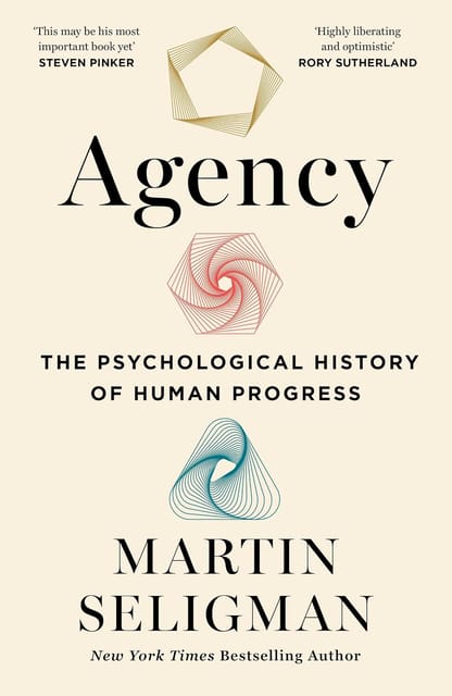 Agency The Psychological History Of Human Progress