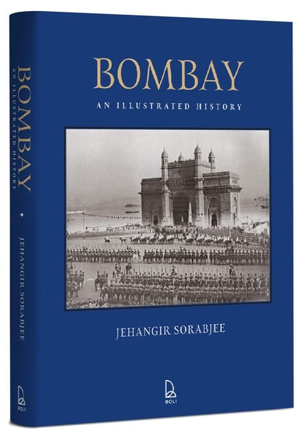 Bombay An Illustrated History