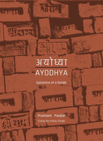 Ayodhya: Epicentre of a Divide