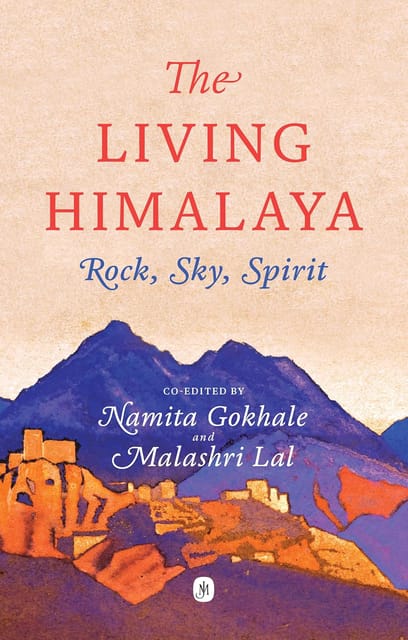 The Living Himalaya Rock, Sky, Spirit