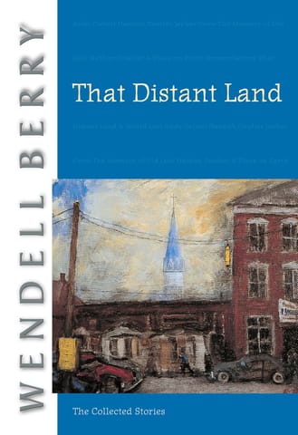 That Distant Land The Collected Stories 8 (port William)